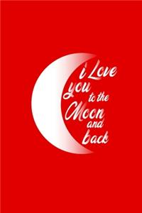 I Love you to The Moon and Back