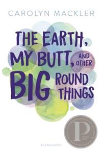 The Earth, My Butt, and Other Big Round Things