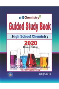 E3 Chemistry Guided Study Book - 2020 Home Edition