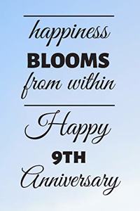 Happiness Blooms from within Happy 9th Anniversary