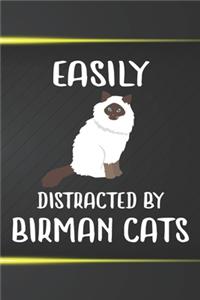 Easily Distracted By Birman Cats Notebook Journal