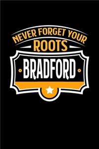 Breadford Never Forget your Roots