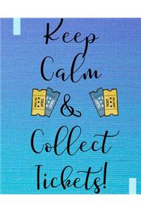 Keep Calm & Collect Tickets!