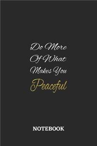 Do More Of What Makes You Peaceful