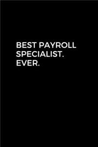 Best Payroll Specialist. Ever.