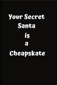 Your Secret Santa is a Cheapskate