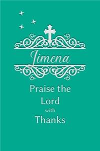 Jimena Praise the Lord with Thanks