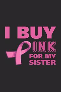 I buy pink for my sister