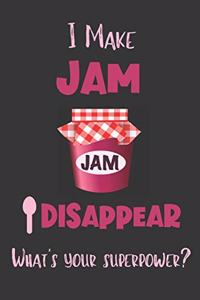 I Make Jam Disappear - What's Your Superpower?