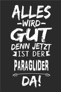 Alles wird gut denn jetzt ist der Paragleiter da