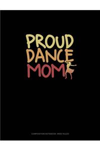 Proud Dance Mom