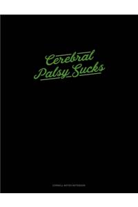 Cerebral Palsy Sucks