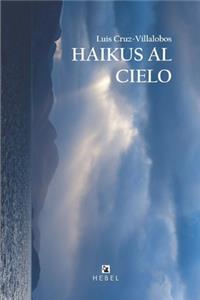 Haikus Al Cielo