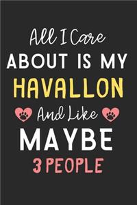 All I care about is my Havallon and like maybe 3 people