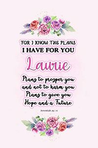 I know the plans I have for you Laurie