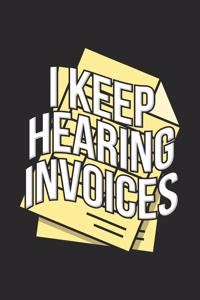 I Keep Hearing Invoices