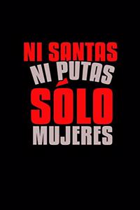 Ni Santas Ni Putas Solo Mujeres