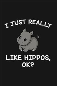 I Just Really Like Hippos Ok