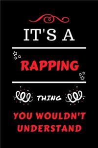 It's A Rapping Thing You Wouldn't Understand