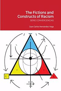 Fictions and Constructs of Racism