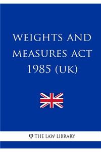 Weights and Measures Act 1985