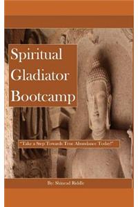 Spiritual Gladiator Bootcamp