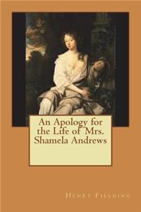 An Apology for the Life of Mrs. Shamela Andrews