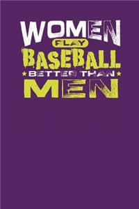 Women Play Baseball Better Than Men