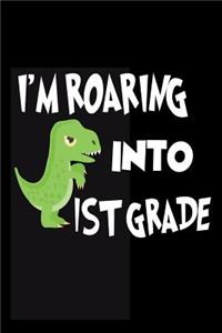 I'm Roaring Into 1st Grade