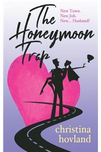 The Honeymoon Trap