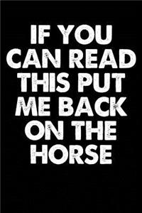 If You Can Read This Put Me Back On The Horse