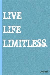 Live Life Limitless Journal
