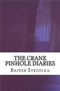 Crane Pinhole Diaries