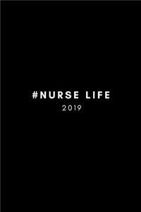 #nurse Life 2019: Modern Daily Week to View Diary Planner for Nurses (Students, Staff and Mentors)