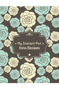 My Instant Pot Keto Recipes