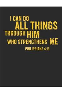 I Can Do All Things Through Christ Notebook