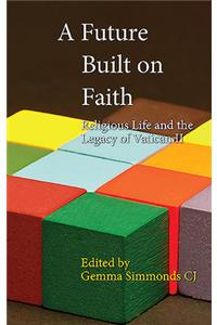 A Future Built on Faith