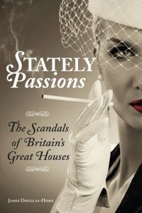STATELY PASSIONS