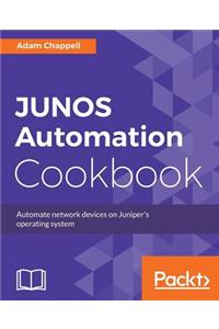 JUNOS Automation Cookbook