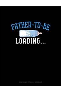 Father to Be Loading