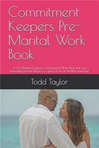 Commitment Keepers Pre-Marital Work Book
