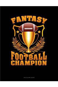 Fantasy Football Champion: Unruled Composition Book