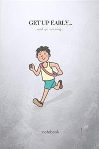 Get Up Early...and Go Running