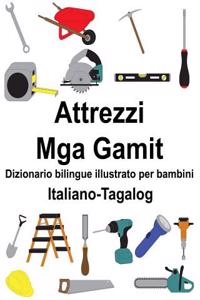 Italiano-Tagalog Attrezzi/Mga Gamit Dizionario bilingue illustrato per bambini