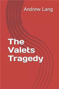 The Valets Tragedy