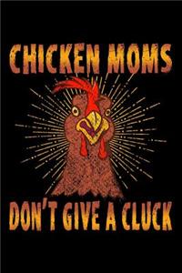 Chicken Moms Don't Give a Cluck