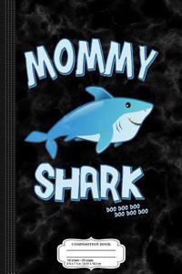 Mommy Shark Composition Notebook
