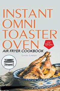 Instant Omni Toaster Oven Air Fryer Cookbook