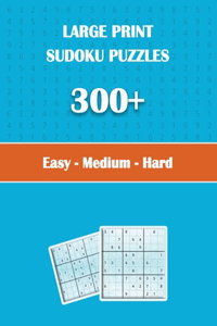 Large Print Sudoku Puzzles 300+ easy - medium - hard