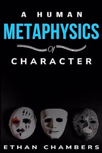 human metaphysics of character